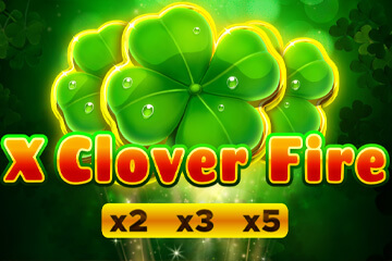 X Clover Fire